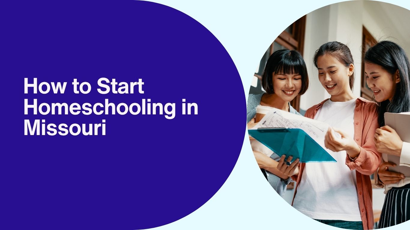 How to Start Homeschooling in Missouri
